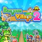 Dungeon Village 2 MOD APKs 1.5.0 (Unlimited Money)
